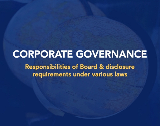 Corporate Governance – Responsibilities & Disclosures