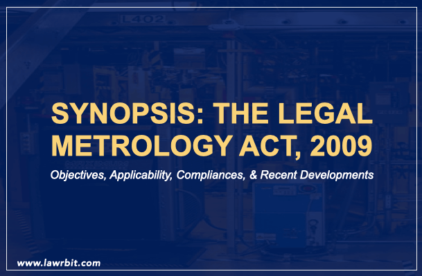 Synopsis: The Legal Metrology Act, 2009