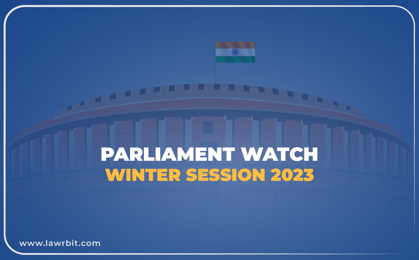 Parliament Watch – Winter Session 2023