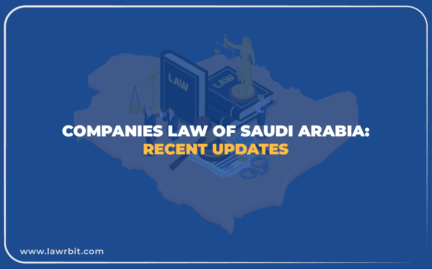 Companies Law of Saudi Arabia: Recent Updates