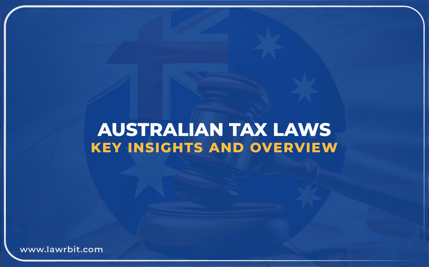 Australian Tax Laws Key Insights And Overview