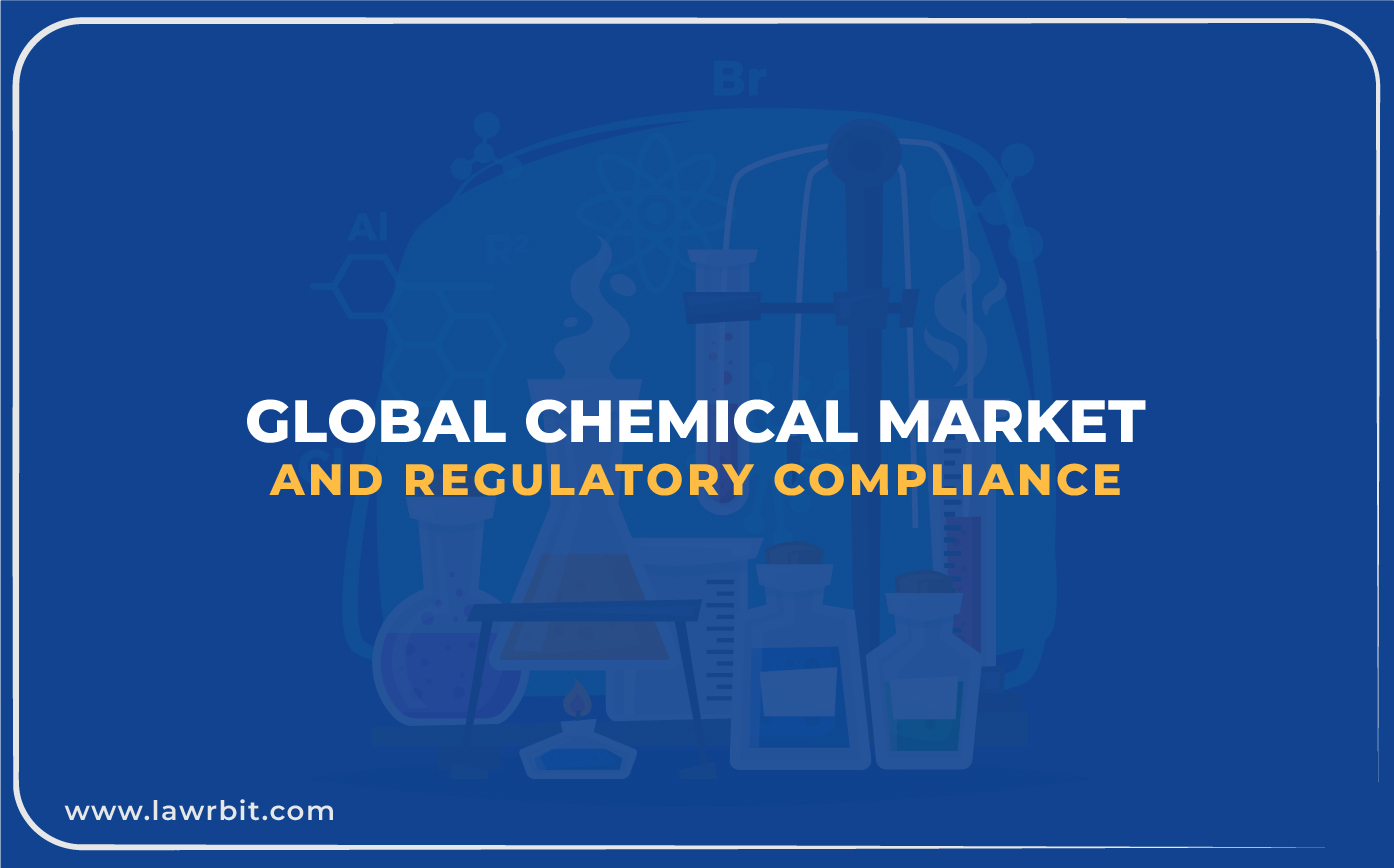 Global Chemical Market and Regulatory Compliance