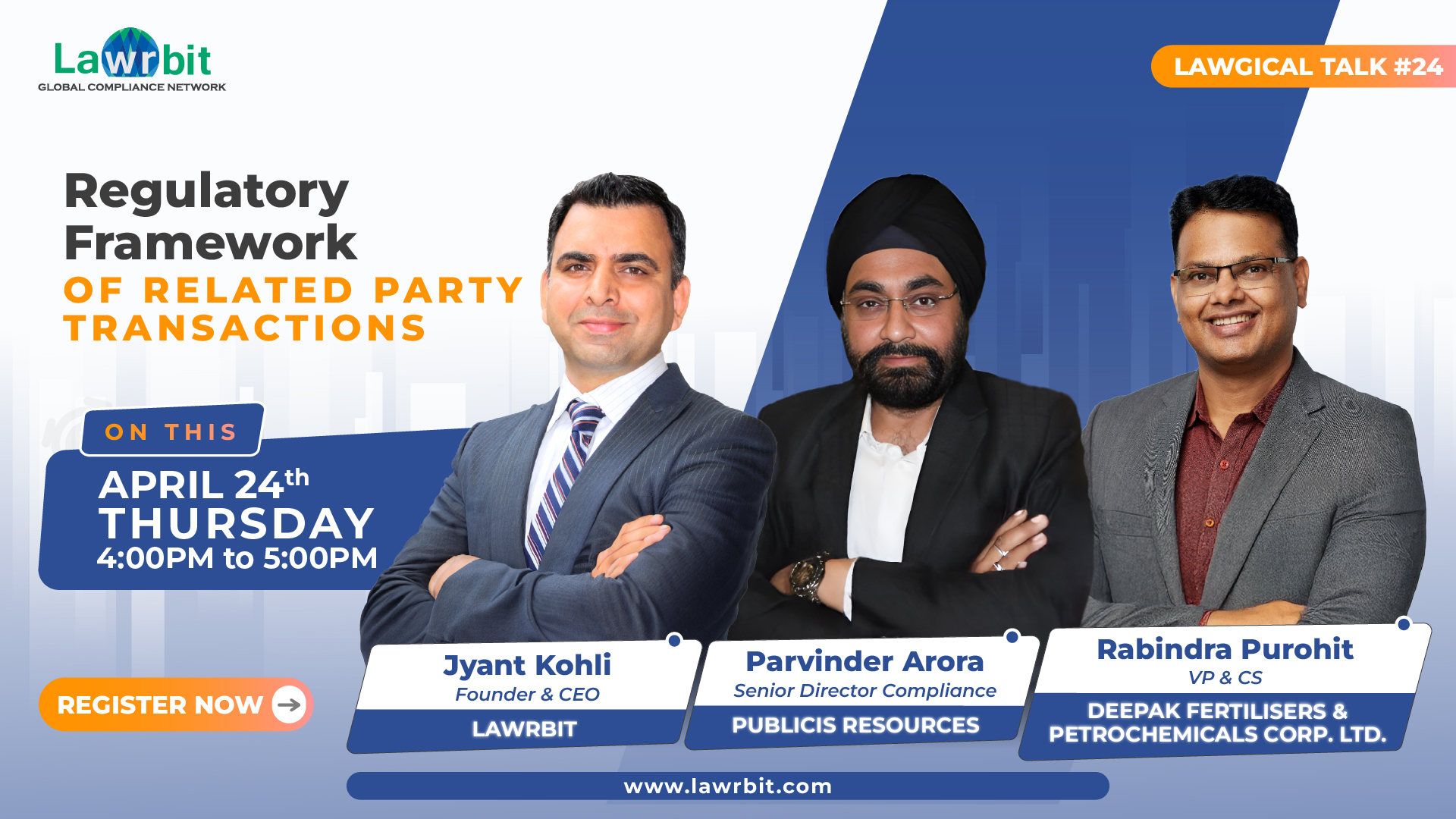 Lawgical Talk #24 - Regulatory Framework of Related Party Transactions on 24th April at 4 PM | Register NOW!